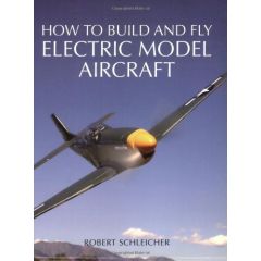 How to Build and Fly Electric Model Aircraft (Paperback)