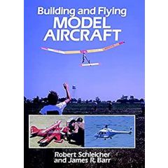 Building and Flying Model Aircraft (Paperback)