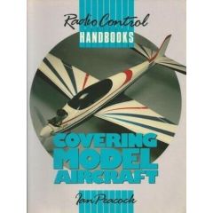 Covering Model Aircraft (Radio Control Handbooks) by Ian Peacock