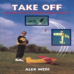 Take Off - All About Radio Controlled Model Aircraft (Paperback)